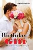 Birthday Gift (eBook, ePUB) Birthday Gift (eBook, ePUB)