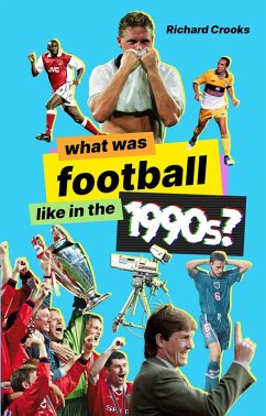 Cover What Was Football like in the 1990s? (eBook, ePUB)