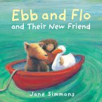 Ebb and Flo and their New Friend (eBook, ePUB) Ebb and Flo and their New Friend (eBook, ePUB)