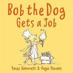 Bob the Dog Gets a Job (eBook, ePUB)