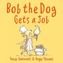 Cover Bob the Dog Gets a Job (eBook, ePUB)