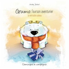 Grumo l'ourson aventurier (eBook, PDF) - Audrey Jadaud, Jadaud