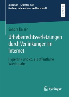 Urheberrechtsverletzungen durch Verlinkungen im Internet (eBook, PDF) - Kaiser, Sandra