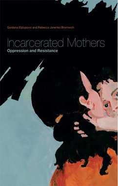 Cover Incarcerated Mothers: Oppresssion and Resistance (eBook, ePUB)
