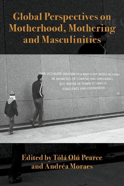 Global Perspectives on Motherhood, Mothering and Masculinities (eBook, PDF)