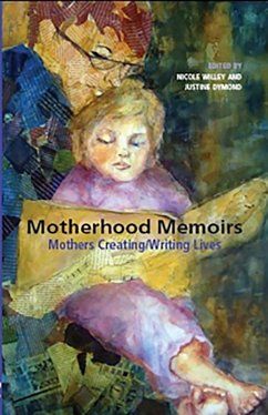 Cover Motherhood Memoirs: Mothers Creating/Writing Lives (eBook, PDF)