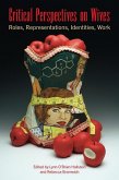 Critical Perspectives on Wives: Roles, Representations, Identities, Work (eBook, ePUB) Critical Perspectives on Wives: Roles, Representations, Identities, Work (eBook, ePUB)