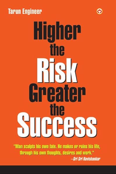 Higher the Risk Greater the Success (eBook, ePUB) Higher the Risk Greater the Success (eBook, ePUB)