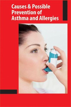 Causes and Possible Prevention of Asthma and Allergies (eBook, ePUB) - Kumar, Brijesh