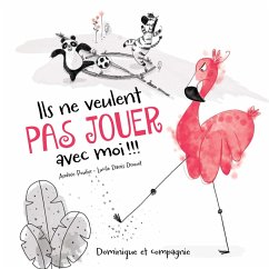 Cover Ils ne veulent pas jouer avec moi !!! (eBook, PDF)