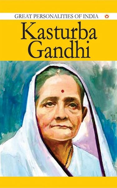 Kasturba Gandhi (eBook, ePUB) Kasturba Gandhi (eBook, ePUB)
