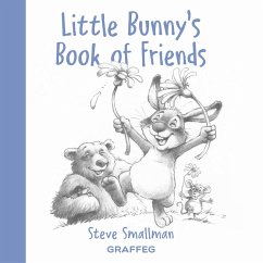 Little Bunny's Book of Friends (eBook, ePUB) - Smallman, Steve