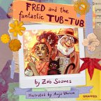 Fred and the Fantastic Tub Tub (eBook, ePUB)