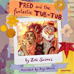 Fred and the Fantastic Tub Tub (eBook, ePUB) - Soanes, Zeb