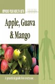 Improve Your Health With Apple, Guava and Mango (eBook, ePUB)