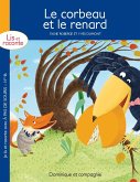 Le corbeau et le renard - version enrichie (eBook, PDF) Le corbeau et le renard - version enrichie (eBook, PDF)