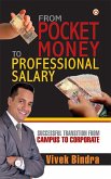 From Pocket Money to Professional Salary (eBook, ePUB) From Pocket Money to Professional Salary (eBook, ePUB)