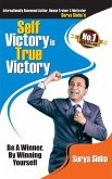 Self Victory is True Victory (eBook, ePUB) Self Victory is True Victory (eBook, ePUB)