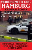 Kommissar Jörgensen und der nächtliche Albtraum: Mordermittlung Hamburg Kriminalroman (eBook, ePUB)
