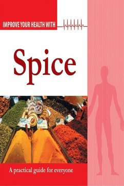 Improve Your Health With Spices (eBook, ePUB) - Sharma, Rajeev