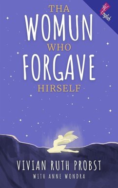 Tha Womun Who Forgave Hirself (The Avery Victoria Spencer Fables, WEnglish, #4) (eBook, ePUB) - Probst, Vivian Ruth