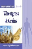 Improve Your Health With Wheatgrass and Grains (eBook, ePUB)