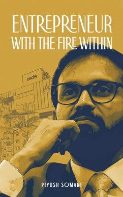 Entrepreneur with The Fire Within (eBook, ePUB) - Somani, Piyush