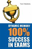 Dynamic Memory 100% Success in Exams (eBook, ePUB) Dynamic Memory 100% Success in Exams (eBook, ePUB)