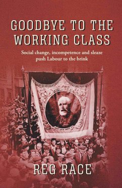Goodbye to the Working Class (eBook, ePUB) - Race, Reg