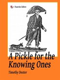 A Pickle for the Knowing Ones (eBook, ePUB)