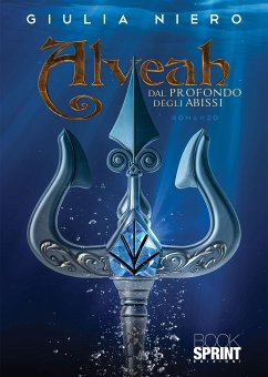Alveah - Dal profondo degli abissi (eBook, ePUB) - Niero, Giulia