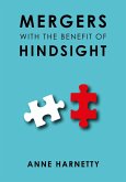 Mergers with the Benefit of Hindsight (eBook, ePUB)