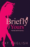 Briefly Yours (eBook, ePUB)