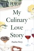 My Culinary Love Story (eBook, ePUB)