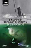 Lake Erie Technical Wreck Diving Guide (eBook, PDF)