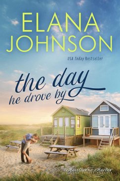 The Day He Drove By (Hawthorne Harbor Romance, #2) (eBook, ePUB) - Johnson, Elana