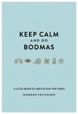 Keep Calm and do Bodmas (eBook, ePUB)