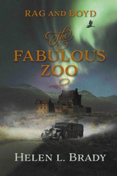 Rag and Boyd The Fabulous Zoo (eBook, ePUB) - Brady, Helen L