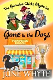 Gone to the Dogs (The Gumshoe Chicks Mysteries, #1) (eBook, ePUB)
