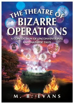 Theatre of Bizarre Operations (eBook, ePUB) - Evans, M B