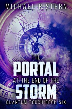 The Portal At The End Of The Storm (eBook, ePUB) - R. Stern, Michael