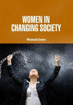 Women in Changing Society (eBook, PDF) - Jones, Rhyland