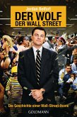 Der Wolf der Wall Street. Die Geschichte einer Wall-Street-Ikone (eBook, ePUB)