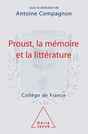 Proust, la mémoire et la littérature (eBook, ePUB) Proust, la mémoire et la littérature (eBook, ePUB)