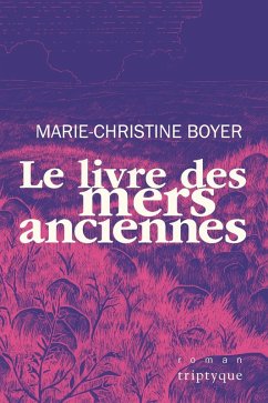 Le livre des mers anciennes (eBook, PDF) - Marie-Christine Boyer, Boyer