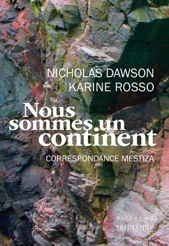 Nous sommes un continent (eBook, PDF) - Nicholas Dawson, Dawson