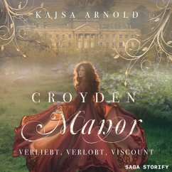 Croyden Manor - Verliebt, verlobt, Viscount: Georgina (MP3-Download) - Arnold, Kajsa