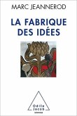 La Fabrique des idées (eBook, ePUB) La Fabrique des idées (eBook, ePUB)