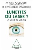 Lunettes ou laser ? (eBook, ePUB)