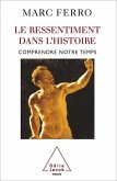 Le Ressentiment dans l'histoire (eBook, ePUB)